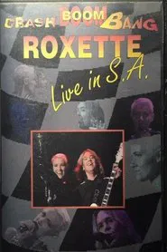 Roxette - Crash! Boom! Bang! Live! movie poster