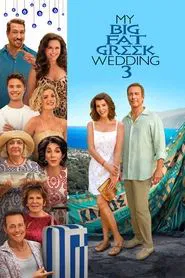 My Big Fat Greek Wedding 3 movie poster
