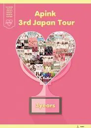 Apink 3rd Japan Tour ~3years~ At Pacifico Yokohama movie poster
