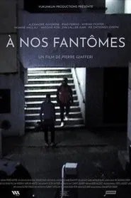 Poster do filme À nos fantômes