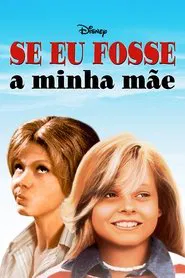 Poster do filme Se Eu Fosse a Minha Mãe