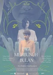 Pagi Membunuh Bulan movie poster