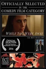 Poster do filme While You Were Away