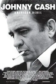 Johnny Cash: American Rebel movie poster