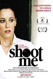 Poster do filme Shoot Me