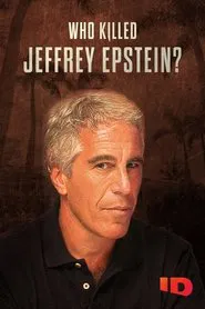 Who Killed Jeffrey Epstein? movie poster