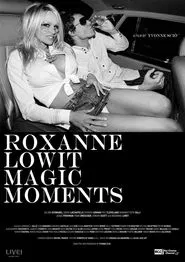 Poster do filme Roxanne Lowit Magic Moments