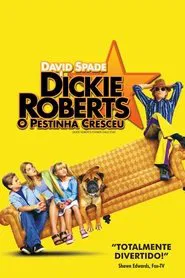 Poster do filme Dickie Roberts: O Pestinha Cresceu