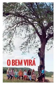 O bem virá movie poster