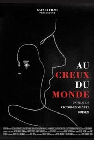 Au creux du monde movie poster