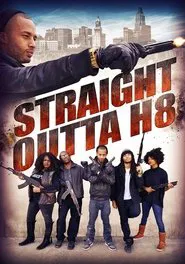 Straight Outta' H8 movie poster