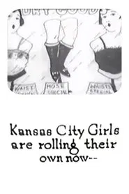 Kansas City Girls Are Rolling Their Own Now movie poster