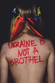 Ukraine Is Not a Brothel movie poster
