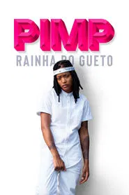 Poster do filme Pimp - Rainha do Gueto