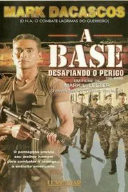 Poster do filme A Base - Desafiando o Perigo