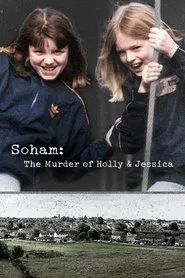 Soham: The Murder Of Holly & Jessica tv show poster