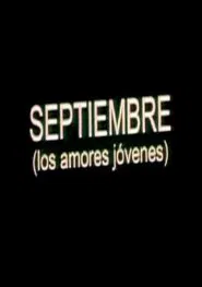 Septiembre (Los amores jóvenes) movie poster