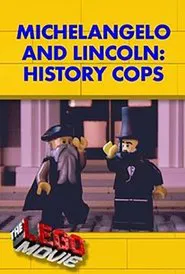 Poster do filme Michelangelo and Lincoln: History Cops