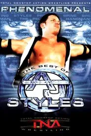 TNA Wrestling: Phenomenal - The Best of AJ Styles movie poster