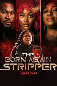 Ijakumo: The Born Again Stripper movie poster