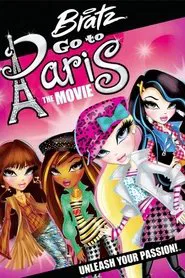 Bratz: Go to Paris the Movie movie poster