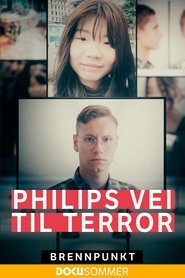 Brennpunkt: Philips vei til terror tv show poster