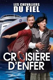 Les Chevaliers du Fiel : Croisière d'enfer ! movie poster