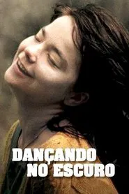 Poster do filme Dançando no Escuro