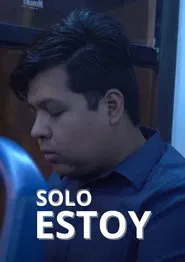Solo Estoy movie poster