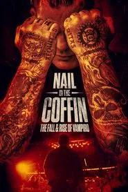 Nail in the Coffin: The Fall and Rise of Vampiro movie poster