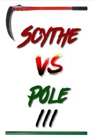 Scythe vs Pole 3 movie poster