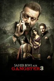 Poster do filme Saheb, Biwi Aur Gangster 3