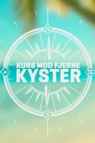 Kurs mod fjerne kyster tv show poster