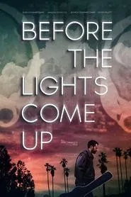 Before the Lights Come Up movie poster
