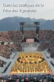 Dans les coulisses de la Fête des Vignerons movie poster