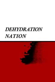 Dehydration Nation movie poster