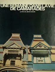 Une semaine dans la vie de camarades movie poster