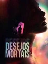 Poster do filme Desejos Mortais