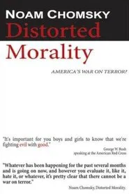 Noam Chomsky: Distorted Morality movie poster