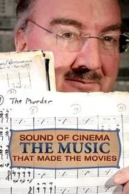 Sound of Cinema: The Music That Made the Movies tv show poster
