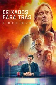 Poster do filme Deixados para Trás: O Ínicio do Fim