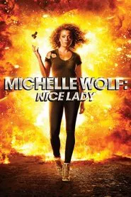 Michelle Wolf: Nice Lady movie poster