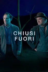 Chiusi fuori movie poster