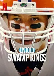 Untold: Swamp Kings tv show poster