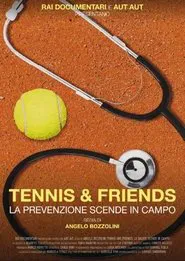 Poster do filme Tennis and friends. La prevenzione scende in campo