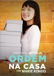 Poster da série Ordem na Casa com Marie Kondo