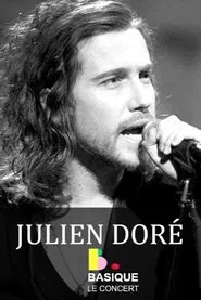 Julien Doré : Basique, le concert movie poster