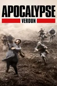 Apocalypse: The Battle of Verdun movie poster