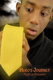 Hero's Journey: Myth or Delusion movie poster