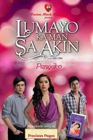 Lumayo Ka Man Sa Akin tv show poster